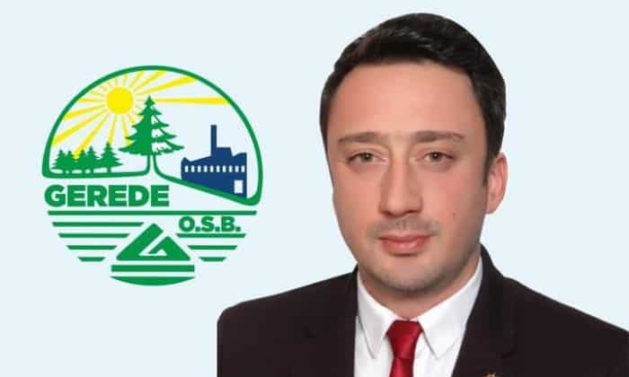 CİHAN SARAÇ: GEREDE KARMA OSB’YE İKİ DEV FABRİKA KURULUYOR