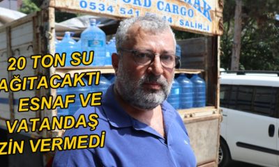 SU DAĞITMAK İSTEDİ, NİYETİNİ ÖĞRENEN SUYU GERİ VERDİ