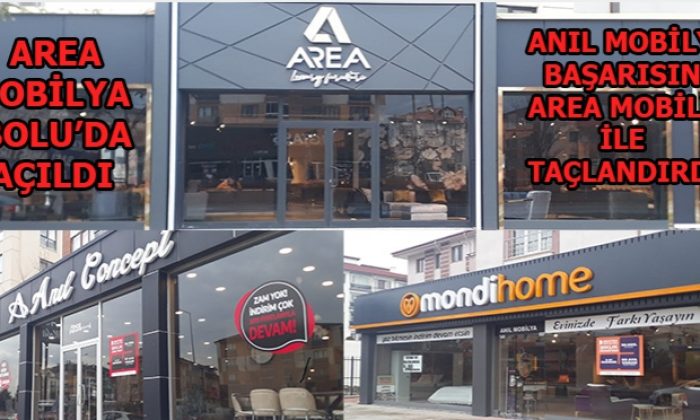 AREA MOBİLYA BOLU’DA AÇILDI