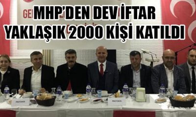 MHP İL BAŞKANLIĞINDAN BÜYÜK İFTAR